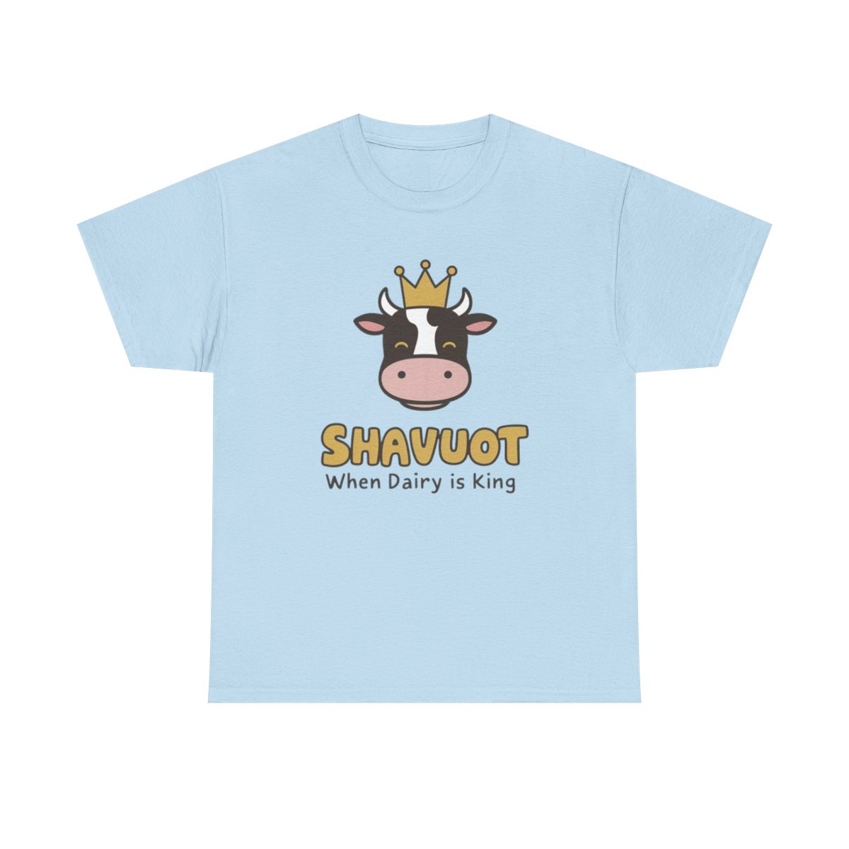 "Shavuot: When Dairy is King" Crowned Cow T-Shirt