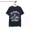 No Chometz in the Kitchen, Pesach Humor, Passover T-shirt - Image 7