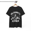 No Chometz in the Kitchen, Pesach Humor, Passover T-shirt - Image 34