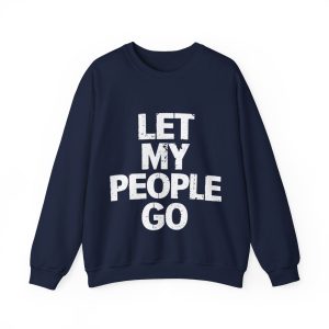 Let My People Go Crewneck Sweatshirt