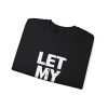 Let My People Go Crewneck Sweatshirt - Image 14