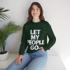 Let My People Go Crewneck Sweatshirt - Image 33