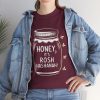 Honey, its Rosh Hashanah, Cotton Tee - Image 50