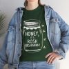 Honey, its Rosh Hashanah, Cotton Tee - Image 77